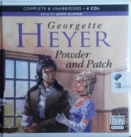 Powder and Patch written by Georgette Heyer performed by Jamie Glover on CD (Unabridged)